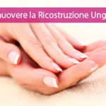 rimuovere ricostruzione unghie