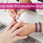 Storia ricostruzione unghie